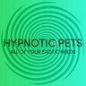 hypnotic pets
